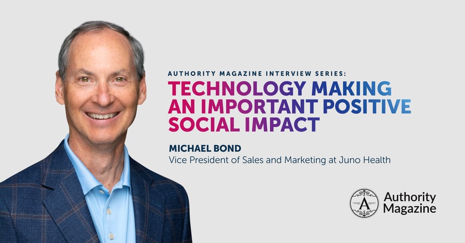 Authority Magazine: Technology Making an Important Positive Social Impact&nbsp;